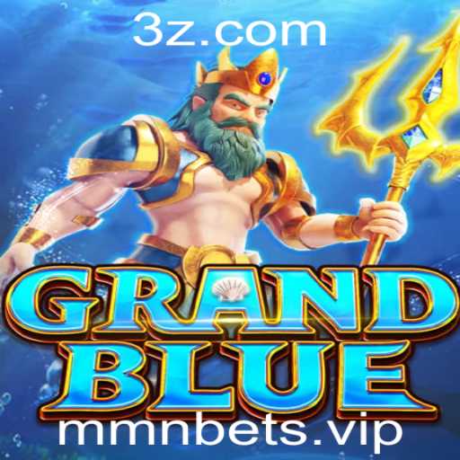 GRANDBLUE: Explorando o Mundo do MMN Bet
